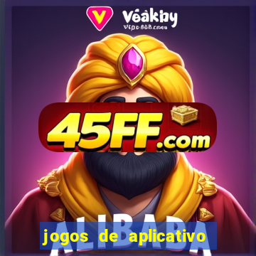 jogos de aplicativo que ganha dinheiro